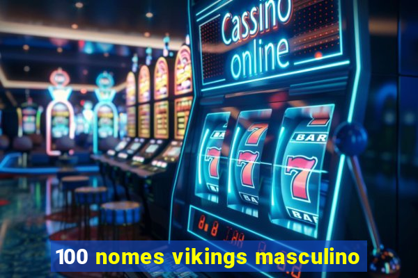 100 nomes vikings masculino